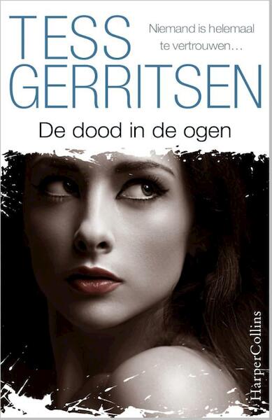 De dood in de ogen - Tess Gerritsen (ISBN 9789402750003)