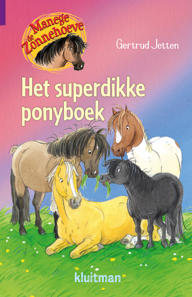 Manege de Zonnehoeve. Het superdikke ponyboek - Gertrud Jetten (ISBN 9789020674897)
