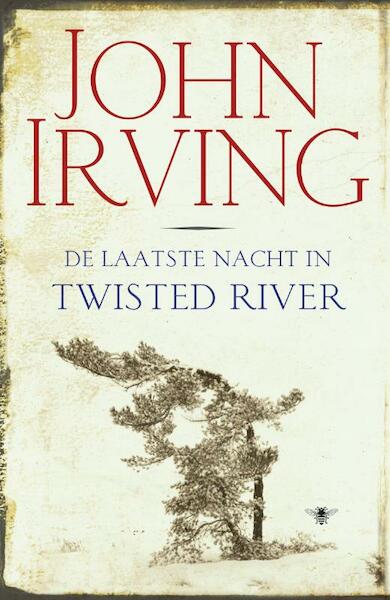 De laatste nacht in Twisted River - John Irving (ISBN 9789023450979)