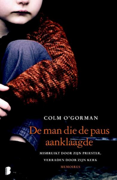 Man die de paus aanklaagde, De - Colm O'Gorman (ISBN 9789460923333)
