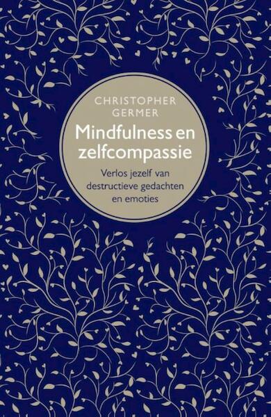Mindfulness en zelfcompassie - Christopher Germer (ISBN 9789057123948)