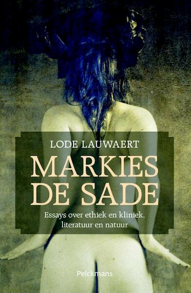 Markies de Sade - Lode Lauwaert (ISBN 9789028978027)