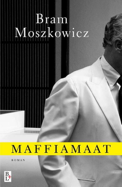 Maffiamaat - Bram Moszkowicz (ISBN 9789461561848)