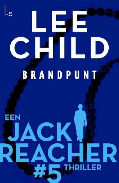 Brandpunt - Lee Child (ISBN 9789024568970)