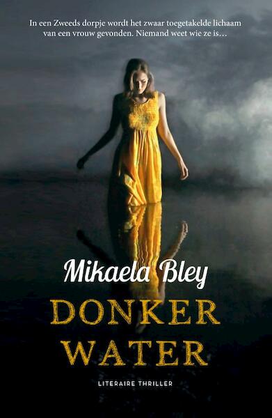 Donker water - Mikaela Bley (ISBN 9789400508309)