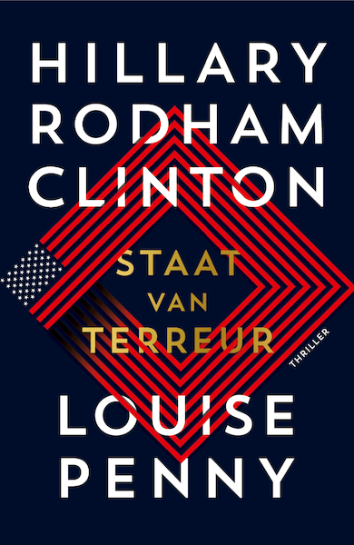 Staat van terreur - Hillary Rodham Clinton, Louise Penny (ISBN 9789400516359)