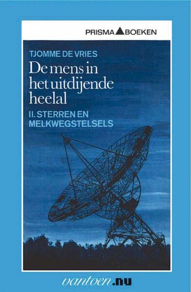 Mens in het uitdijende heelal II - T. de Vries (ISBN 9789031502929)
