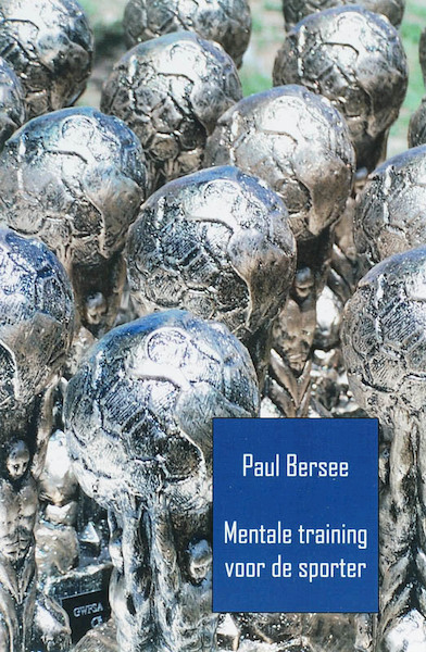 Mentale training voor de sporter - P. Bersee, Paul Bersee (ISBN 9789086660032)