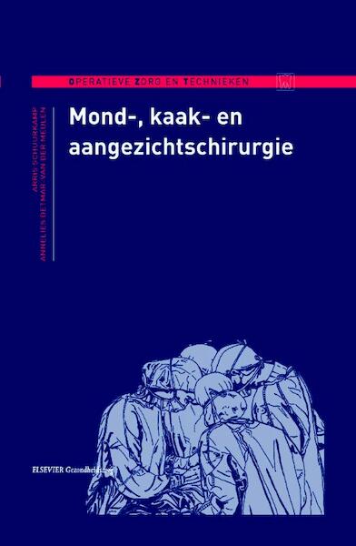 Mond-, kaak- en aangezichtschirurgie - Annelies Detmar-van der Meulen, Arris Schuurkamp (ISBN 9789035236882)