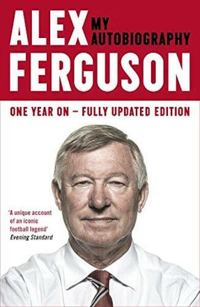 My Autobiography - Alex Ferguson (ISBN 9780340919408)
