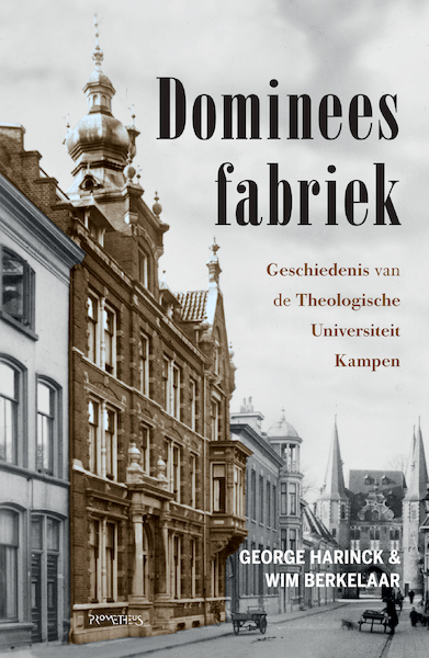 Domineesfabriek - George Harinck, Wim Berkelaar (ISBN 9789035143876)