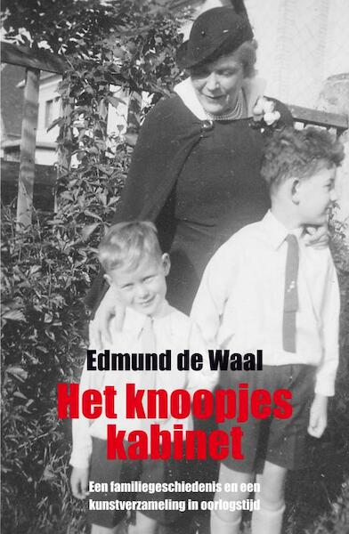 Het knoopjeskabinet - Edmund de Waal (ISBN 9789049951146)