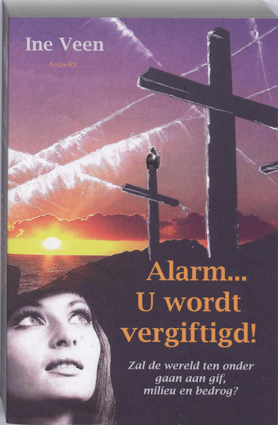 Alarm u wordt vergiftigd - I. Veen (ISBN 9789059117396)
