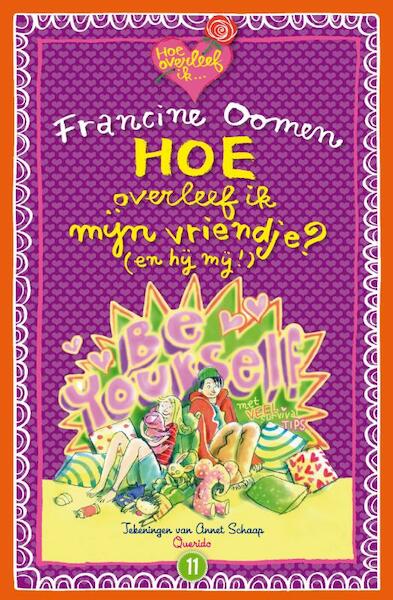 Hoe overleef ik mijn vriendje? (en hij mij!) - Francine Oomen (ISBN 9789045113722)