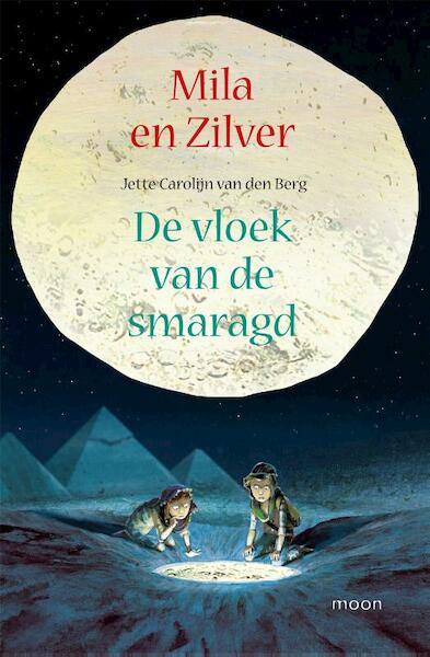 Mila en Zilver en de vloek van de smaragd - Jette Carolijn van den Berg (ISBN 9789048815630)