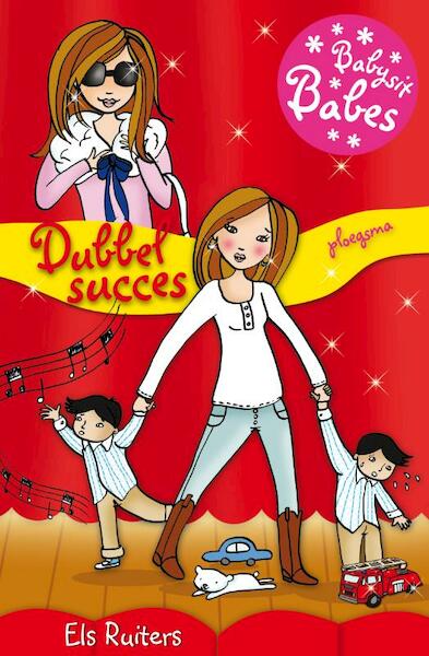 Babysit Babes 7: Dubbel succes - Els Ruiters (ISBN 9789021669687)