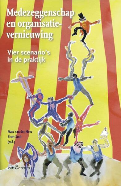 Medezeggenschap en organisatieontwikkeling - M. van der Meer, Micha van der Meer, E. Smit, Evert Smit (ISBN 9789023247074)