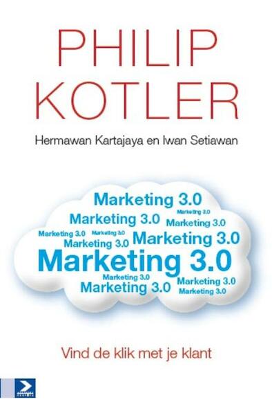 Marketing 3.0 - Philip Kotler, Hermawan Katajaya, Iwan Setlawan (ISBN 9789052617886)