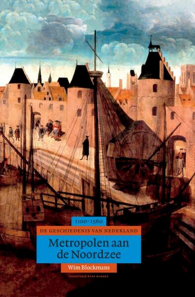 Metropolen aan de Noordzee - Blockmans (ISBN 9789035127753)