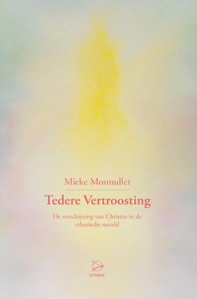 Tedere Vertroosting - Mieke Mosmuller (ISBN 9789075240658)