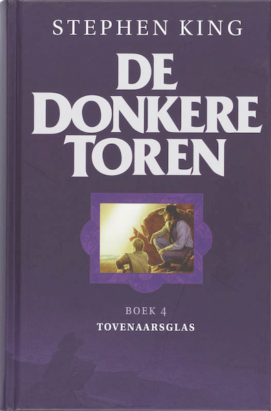 Donkere Toren 4 Tovenaarsglas - Stephen King (ISBN 9789024527618)