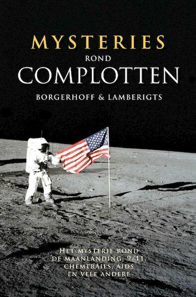 Mysteries rond complotten - (ISBN 9789077941904)