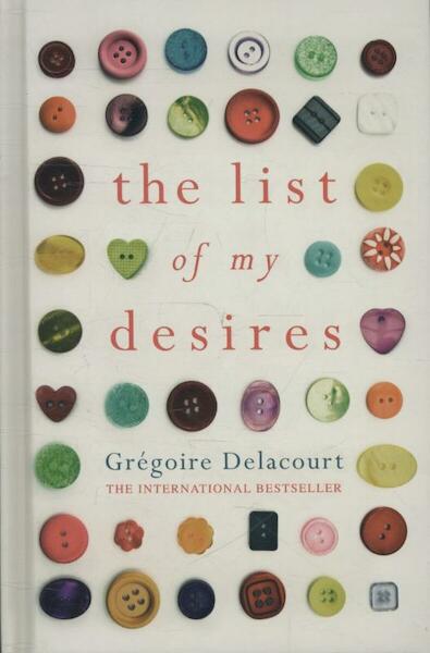 My List of Desires - Gregoire Delacourt (ISBN 9780297868354)