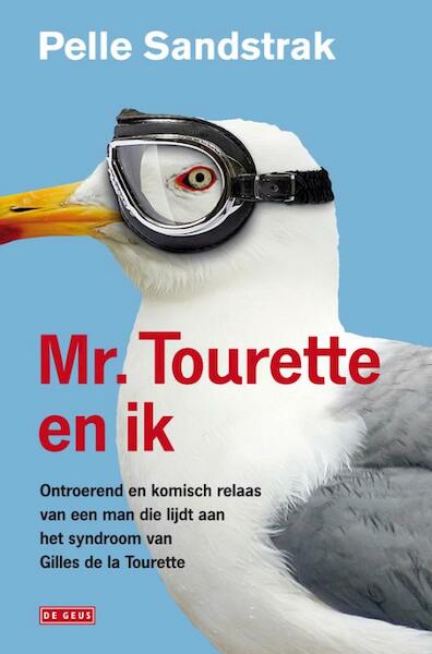 Mr. Tourette en ik - Pelle Sandstrak (ISBN 9789044514605)