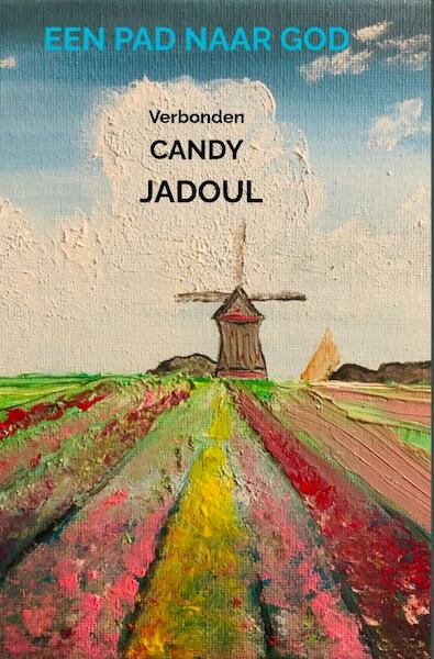 Een pad naar God - Candy Jadoul (ISBN 9789403647135)