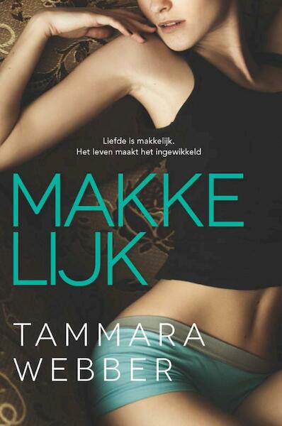 Makkelijk - Tammara Webber (ISBN 9789401901697)