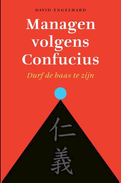 Managen volgens Confucius - David Engelhard (ISBN 9789043029780)