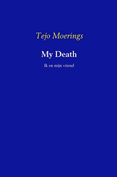 My death - Tejo Moerings (ISBN 9789402124026)