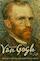 Vincent Van Gogh: The Life