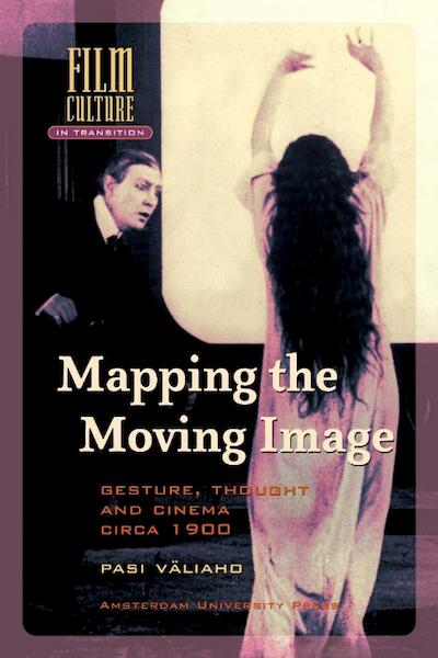 Mapping the moving Image - Pasi Väliaho (ISBN 9789089641403)