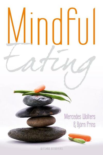 Mindful Eating - Mercedes Wolters, Björn Prins (ISBN 9789490382230)