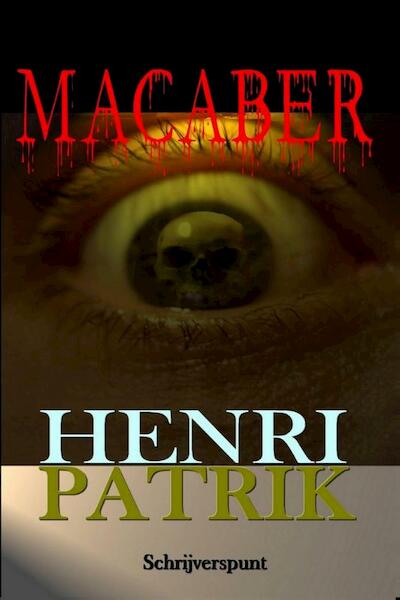 Macaber - Henri Patrik (ISBN 9789082017243)