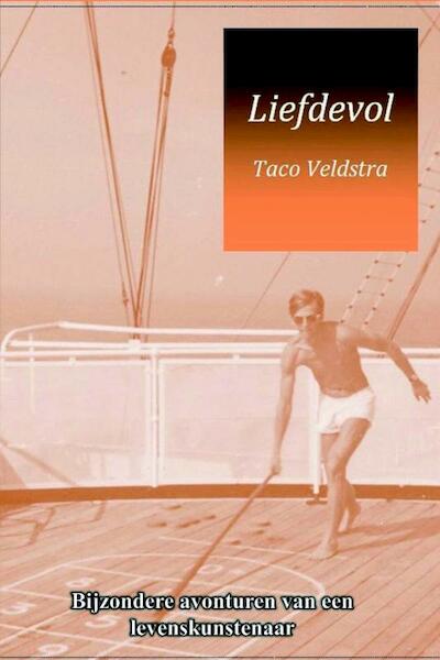 Liefdevol - Taco Veldstra (ISBN 9789491247972)