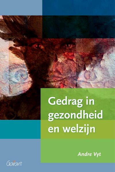 Gedrag in gezondheid en welzijn - Andre Vyt (ISBN 9789044128185)
