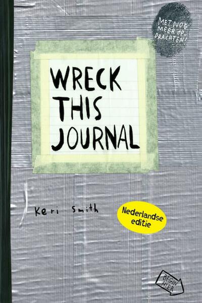 Wreck this journal - Keri Smith (ISBN 9789000363841)