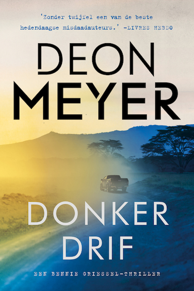 Donkerdrif - Deon Meyer (ISBN 9789400515925)