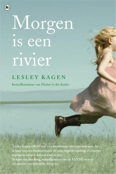 Morgen is een rivier - Lesley Kagen (ISBN 9789044329193)