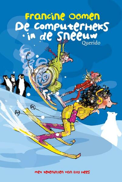 De computerheks in de sneeuw - Francine Oomen (ISBN 9789045114040)