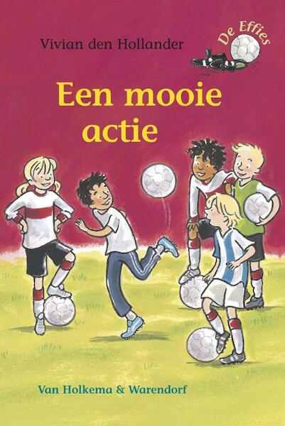 Mooie actie - Vivian den Hollander (ISBN 9789047511663)