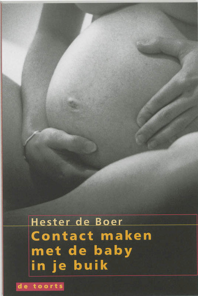 Contact maken met de baby in je buik - H. de Boer (ISBN 9789060206522)