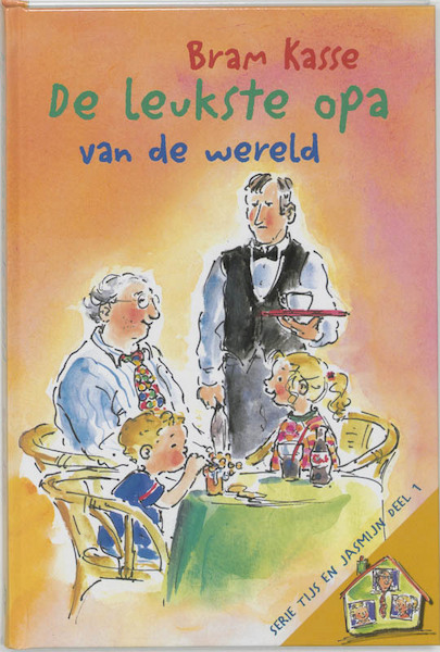 De leukste opa van de wereld - B. Kasse, Bram Kasse (ISBN 9789033120107)
