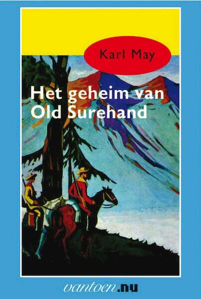 Het geheim van Old Surehand - Karl May (ISBN 9789031500567)
