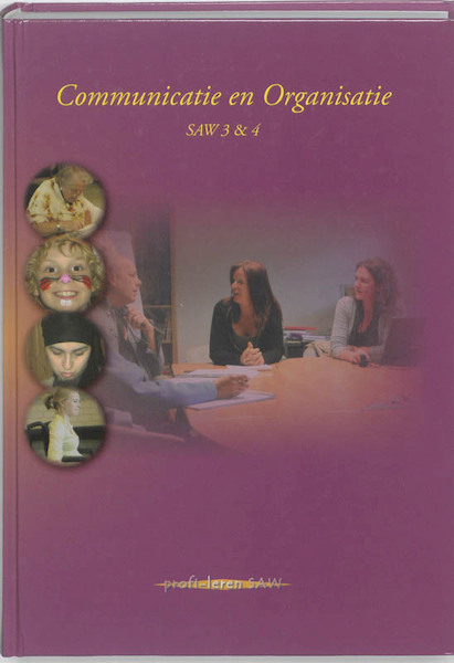 Communicatie en organisatie SAW 3 en 4 - (ISBN 9789085241508)