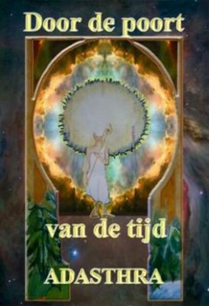 Door de poort van de Tijd - Adasthra (ISBN 9789077649060)