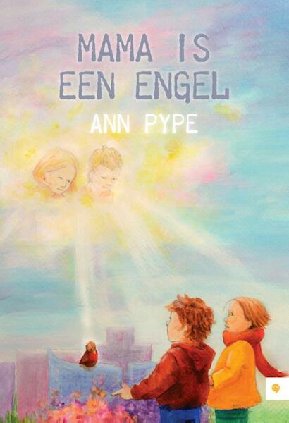 Mama is een engel - Ann Pype (ISBN 9789048427734)