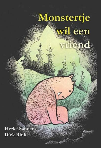 Monstertje wil een vriend - Herke Sanders (ISBN 9789491740220)